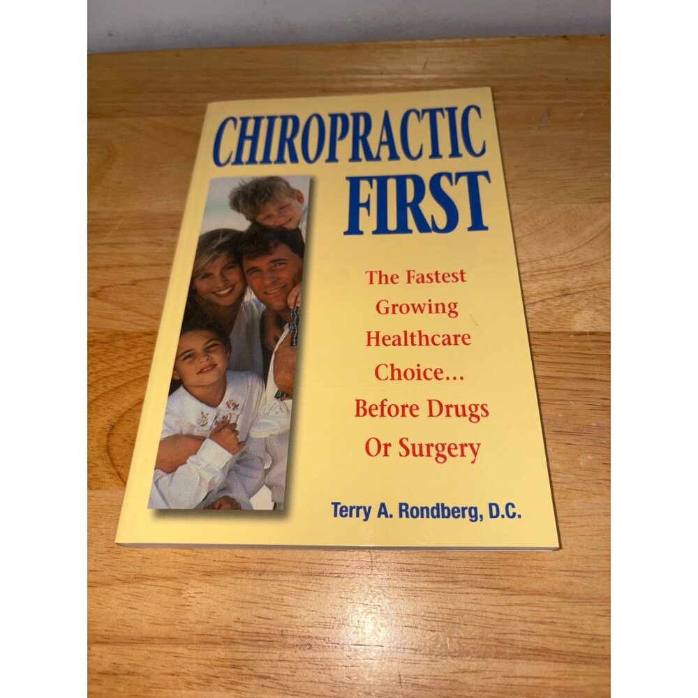 Chiropractic First Paperback Healthcare Book Wellness Alternative Therapy